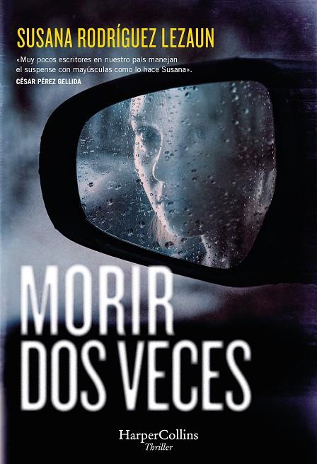 MORIR DOS VECES | 9788410642287 | RODRÍGUEZ LEZAUN, SUSANA | Galatea Llibres | Librería online de Reus, Tarragona | Comprar libros en catalán y castellano online