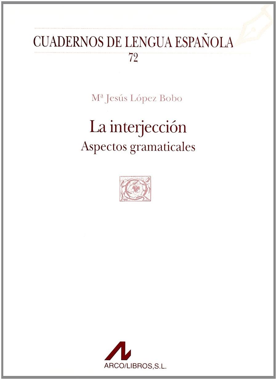 LA INTERJECCIÓN (Q CUADRADO) | 9788476354971 | LÓPEZ BOBO, MARÍA JESÚS | Galatea Llibres | Llibreria online de Reus, Tarragona | Comprar llibres en català i castellà online