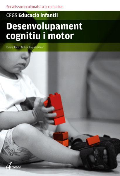 DESENVOLUPAMENT COGNITIU I MOTOR | 9788496334816 | E. PONS, D. ROQUET-JALMAR | Galatea Llibres | Llibreria online de Reus, Tarragona | Comprar llibres en català i castellà online