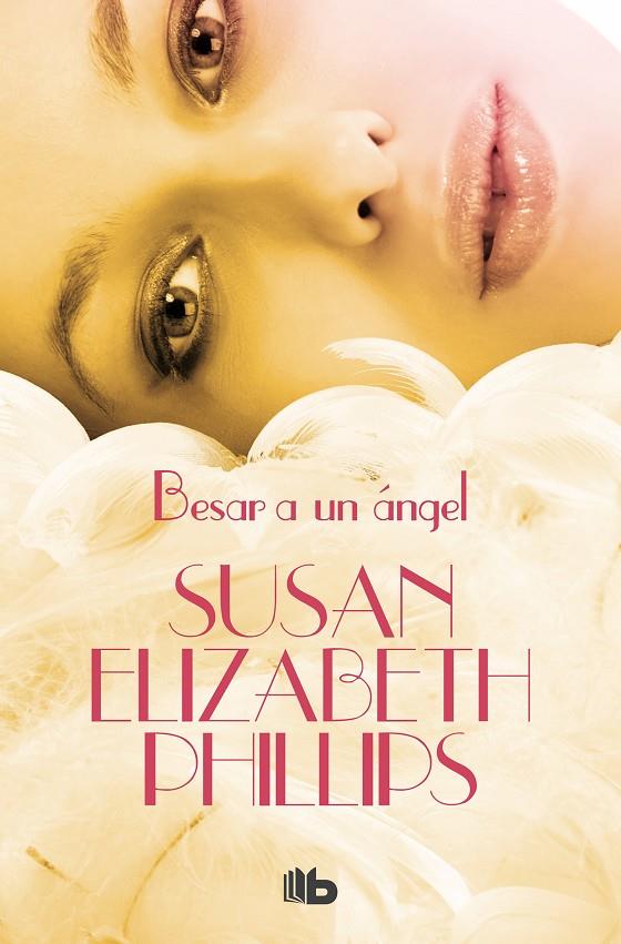 BESAR A UN ÁNGEL | 9788490705605 | PHILLIPS, SUSAN ELIZABETH | Galatea Llibres | Llibreria online de Reus, Tarragona | Comprar llibres en català i castellà online