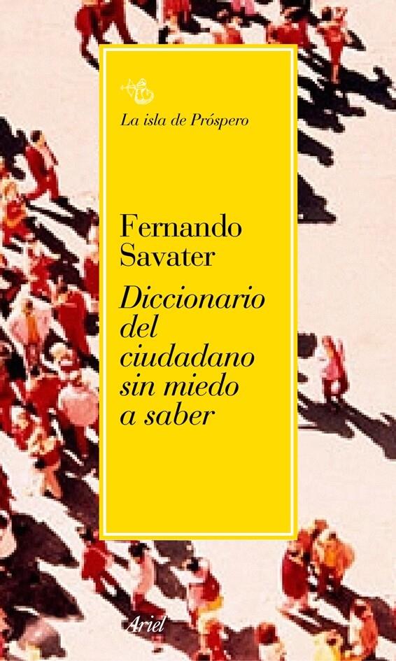 DICCIONARIO DEL CIUDADANO SIN MIEDO A SABER | 9788434453395 | SAVATER, FERNANDO | Galatea Llibres | Llibreria online de Reus, Tarragona | Comprar llibres en català i castellà online