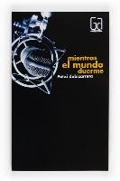 MIENTRAS EL MUNDO DUERME | 9788467543520 | ZUBIZARRETA, PATXI | Galatea Llibres | Librería online de Reus, Tarragona | Comprar libros en catalán y castellano online