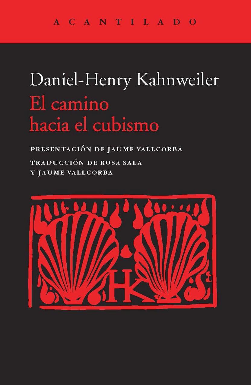 EL CAMINO HACIA EL CUBISMO | 9788415689379 | KAHNWEILER, DANIEL-HENRY | Galatea Llibres | Librería online de Reus, Tarragona | Comprar libros en catalán y castellano online