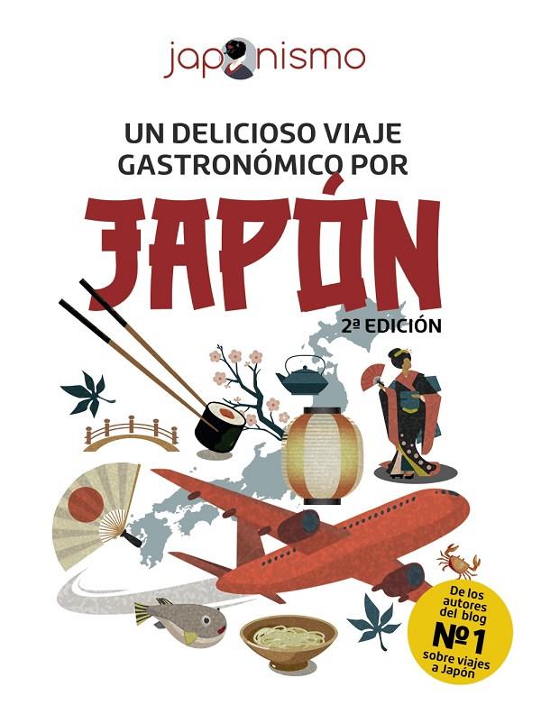 JAPONISMO. UN DELICIOSO VIAJE GASTRONÓMICO POR JAPÓN | 9788491587286 | RODRÍGUEZ GÓMEZ, LUIS ANTONIO/TOMÀS AVELLANA, LAURA | Galatea Llibres | Llibreria online de Reus, Tarragona | Comprar llibres en català i castellà online