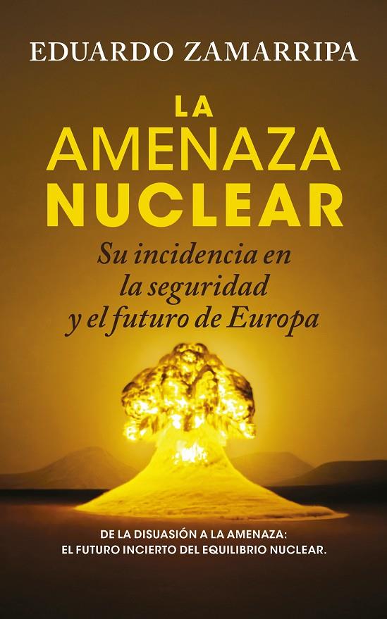 LA AMENAZA NUCLEAR | 9788410526884 | ZAMARRIPA, EDUARDO | Galatea Llibres | Librería online de Reus, Tarragona | Comprar libros en catalán y castellano online