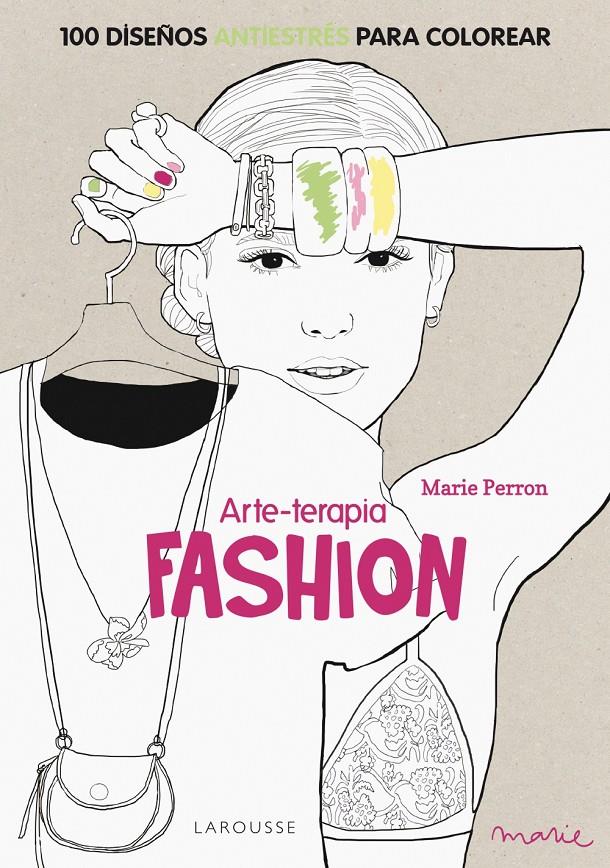 ARTE-TERAPIA FASHION | 9788416124312 | PERRON, MARIE | Galatea Llibres | Llibreria online de Reus, Tarragona | Comprar llibres en català i castellà online