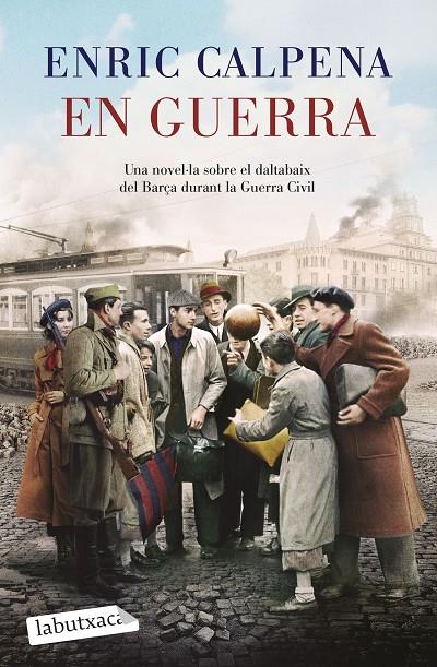 EN GUERRA | 9788419971180 | CALPENA, ENRIC | Galatea Llibres | Librería online de Reus, Tarragona | Comprar libros en catalán y castellano online