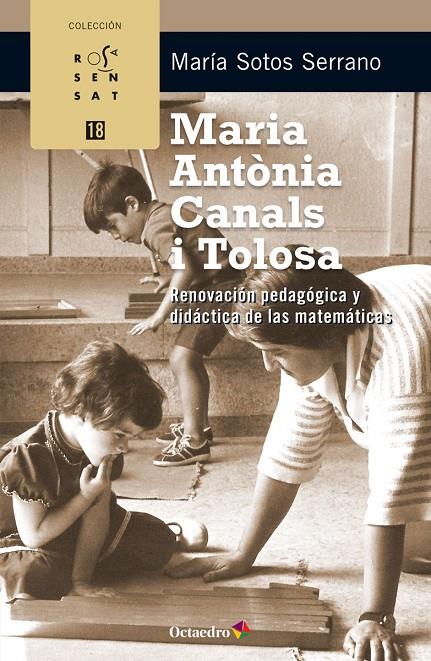 MARIA ANTÒNIA CANALS I TOLOSA | 9788499218298 | SOTOS SERRANO, MARÍA | Galatea Llibres | Llibreria online de Reus, Tarragona | Comprar llibres en català i castellà online