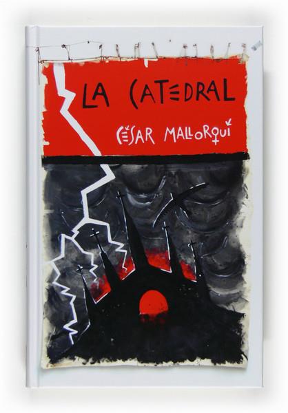 CATEDRAL, LA | 9788467530179 | MALLORQUÍ DEL CORRAL, CÉSAR | Galatea Llibres | Librería online de Reus, Tarragona | Comprar libros en catalán y castellano online