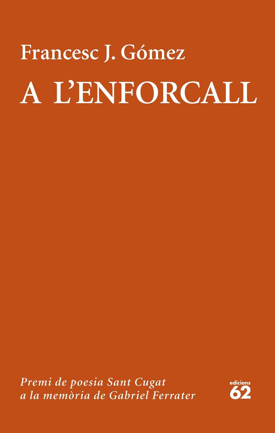 A L'ENFORCALL | 9788429777918 | GÓMEZ, FRANCESC J. | Galatea Llibres | Llibreria online de Reus, Tarragona | Comprar llibres en català i castellà online