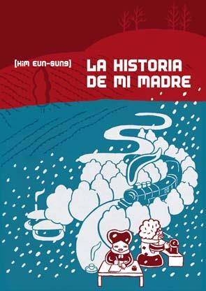 HISTORIA DE MI MADRE, LA | 9788496722422 | EUN-SUNG, KIM | Galatea Llibres | Llibreria online de Reus, Tarragona | Comprar llibres en català i castellà online