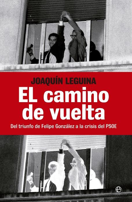 EL CAMINO DE VUELTA | 9788499703244 | LEGUINA, JOAQUIN | Galatea Llibres | Librería online de Reus, Tarragona | Comprar libros en catalán y castellano online