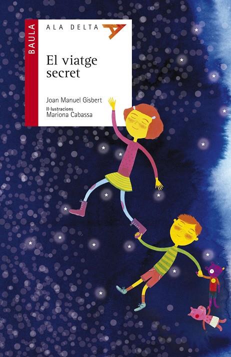 EL VIATGE SECRET | 9788447926268 | GISBERT PONSOLE, JOAN MANUEL | Galatea Llibres | Librería online de Reus, Tarragona | Comprar libros en catalán y castellano online