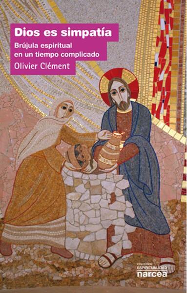 DIOS ES SIMPATÍA | 9788427718012 | CLÉMENT, OLIVIER | Galatea Llibres | Llibreria online de Reus, Tarragona | Comprar llibres en català i castellà online