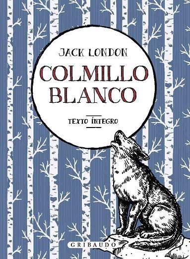 COLMILLO BLANCO | 9788417127534 | LONDON, JACK | Galatea Llibres | Librería online de Reus, Tarragona | Comprar libros en catalán y castellano online