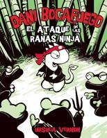 DANI BOCAFUEGO: EL ATAQUE DE LAS RANAS NINJA | 9788424635954 | VERNON, URSULA | Galatea Llibres | Llibreria online de Reus, Tarragona | Comprar llibres en català i castellà online