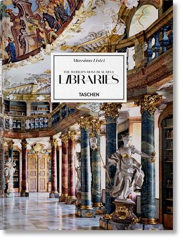 THE WORLD'S MOST BEAUTIFUL LIBRARIES | 9783836535243 | LISTRI, MASSIMO | Galatea Llibres | Llibreria online de Reus, Tarragona | Comprar llibres en català i castellà online