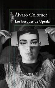 BOSQUES DE UPSALA, LOS | 9788420422817 | COLOMER, ÁLVARO | Galatea Llibres | Librería online de Reus, Tarragona | Comprar libros en catalán y castellano online