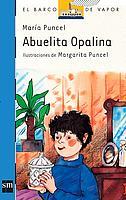 ABUELITA OPALINA | 9788434809246 | PUNCEL, MARIA | Galatea Llibres | Llibreria online de Reus, Tarragona | Comprar llibres en català i castellà online