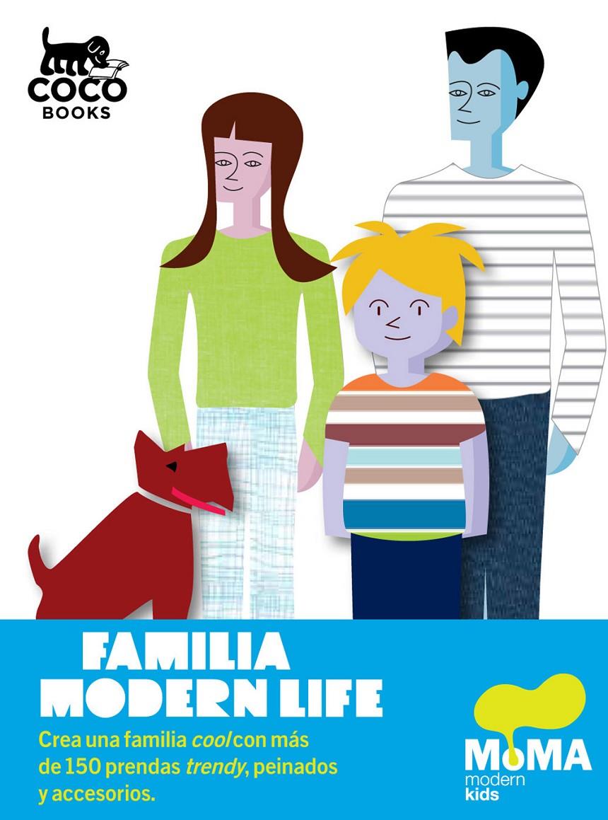 FAMILIA MODERN LIFE | 9788493782177 | MOMA | Galatea Llibres | Llibreria online de Reus, Tarragona | Comprar llibres en català i castellà online