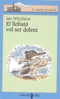 LLOBATO VOL SER DOLENT, EL | 9788466100793 | WHYBROW, IAN | Galatea Llibres | Llibreria online de Reus, Tarragona | Comprar llibres en català i castellà online