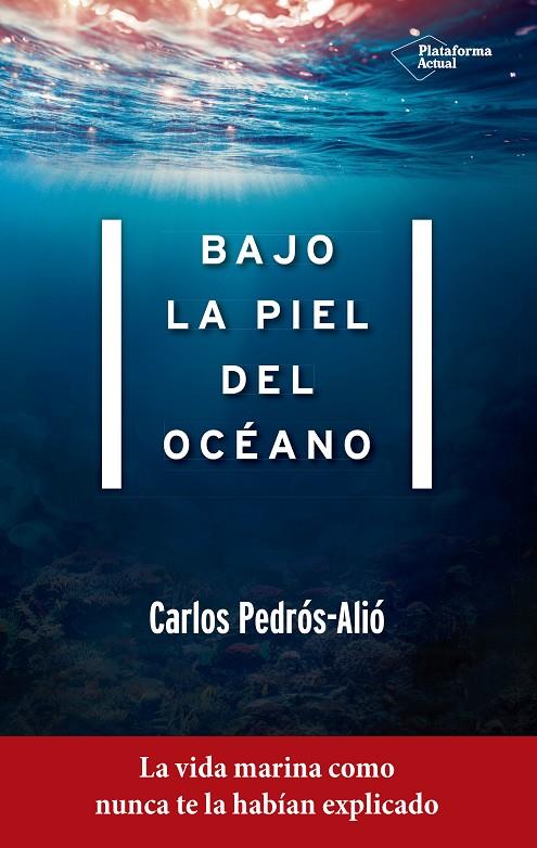 BAJO LA PIEL DEL OCéANO | 9788417114022 | PEDRÓS-ALIÓ, CARLOS | Galatea Llibres | Llibreria online de Reus, Tarragona | Comprar llibres en català i castellà online