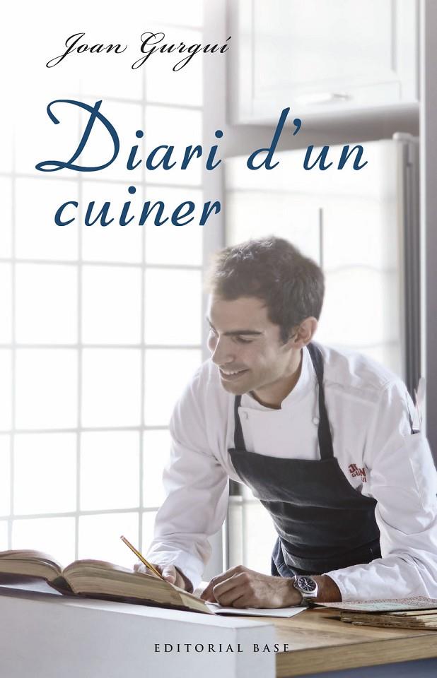 DIARI D'UN CUINER | 9788417183059 | GURGUÍ, JOAN | Galatea Llibres | Llibreria online de Reus, Tarragona | Comprar llibres en català i castellà online