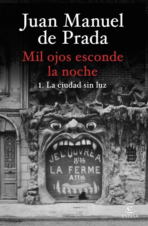 MIL OJOS ESCONDE LA NOCHE 1. LA CIUDAD SIN LUZ | 9788467073058 | DE PRADA, JUAN MANUEL | Galatea Llibres | Llibreria online de Reus, Tarragona | Comprar llibres en català i castellà online