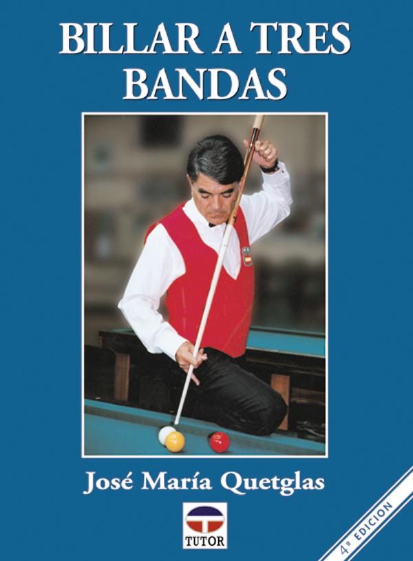 BILLAR A TRES BANDAS | 9788479021054 | QUETGLAS, JOSE MARIA | Galatea Llibres | Llibreria online de Reus, Tarragona | Comprar llibres en català i castellà online