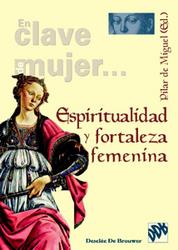 ESPIRITUALIDAD Y FORTALEZA FEMENINA | 9788433020376 | DE MIGUEL, PILAR | Galatea Llibres | Llibreria online de Reus, Tarragona | Comprar llibres en català i castellà online