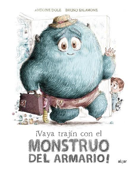 ¡VAYA TRAJÍN CON EL MONSTRUO DEL ARMARIO! | 9788491425724 | DOLE, ANTOINE | Galatea Llibres | Llibreria online de Reus, Tarragona | Comprar llibres en català i castellà online