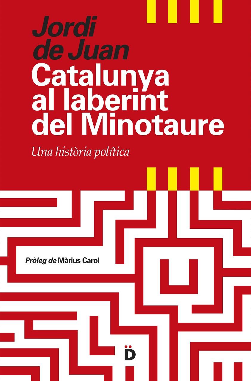 CATALUNYA AL LABERINT DEL MINOTAURE | 9788494295935 | DE JUAN, JORDI | Galatea Llibres | Librería online de Reus, Tarragona | Comprar libros en catalán y castellano online