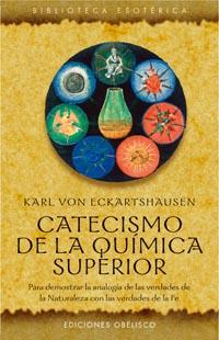 CATECISMO DE LA QUIMICA SUPERIOR | 9788497773164 | ECKARTSHAUSEN, KARL VON | Galatea Llibres | Llibreria online de Reus, Tarragona | Comprar llibres en català i castellà online