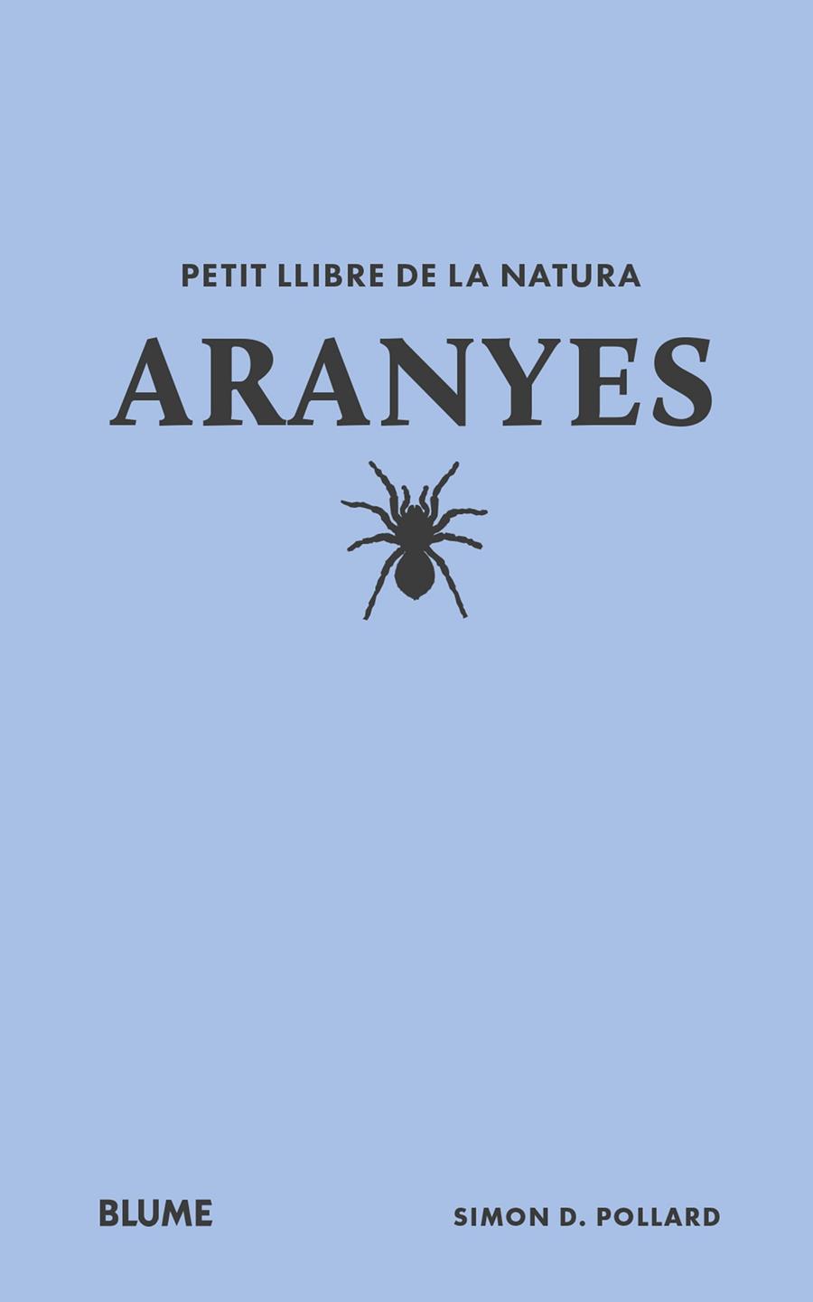 PETIT LLIBRE DE LA NATURA. ARANYES | 9788410268708 | POLLARD, SIMON D | Galatea Llibres | Llibreria online de Reus, Tarragona | Comprar llibres en català i castellà online