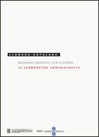 LLENGUA CATALANA DE LLENGUATJE ADMINISTRATIU | 9788439374015 | Galatea Llibres | Llibreria online de Reus, Tarragona | Comprar llibres en català i castellà online