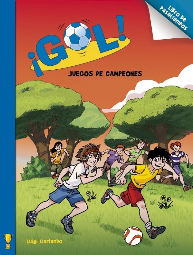 GOL. JUEGOS DE FUTBOLEROS (PASATIEMPOS) | 9788401906381 | GARLANDO, LUIGI | Galatea Llibres | Llibreria online de Reus, Tarragona | Comprar llibres en català i castellà online