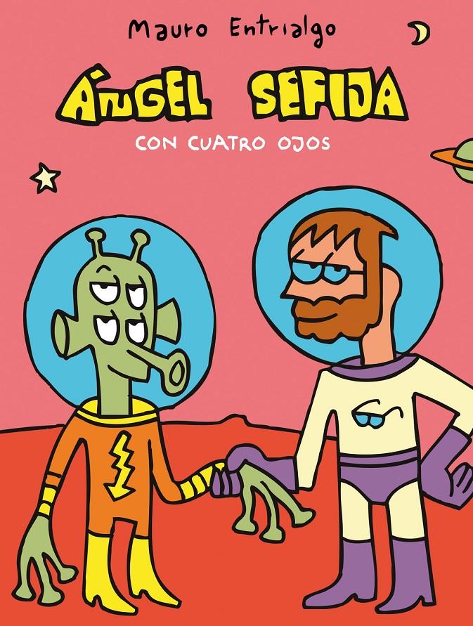 ANGEL SEFIJA CON CUATRO OJOS | 9788496815421 | ENTRIALGO, MAURO | Galatea Llibres | Librería online de Reus, Tarragona | Comprar libros en catalán y castellano online