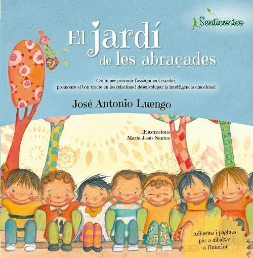 EL JARDí DE LES ABRAçADES | 9788426725929 | LUENGO LATORRE, JOSE ANTONIO | Galatea Llibres | Llibreria online de Reus, Tarragona | Comprar llibres en català i castellà online