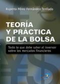 TEORIA Y PRÁCTICA DE LA BOLSA | 9788479789688 | PÉREZ FERNÁNDEZ TENLLADO, RUPERTO | Galatea Llibres | Llibreria online de Reus, Tarragona | Comprar llibres en català i castellà online