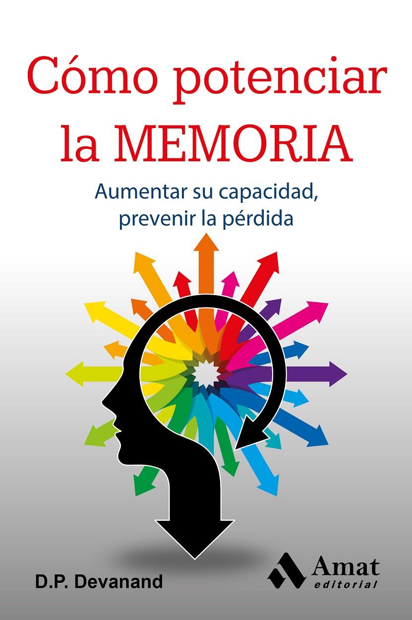 CÓMO POTENCIAR LA MEMORIA | 9788497357814 | DEVANAND, D.P. | Galatea Llibres | Llibreria online de Reus, Tarragona | Comprar llibres en català i castellà online