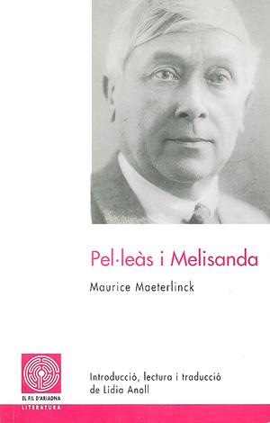 PEL.LEAS I MELISANDA | 9788479355913 | MAETERLINCK, MAURICE | Galatea Llibres | Librería online de Reus, Tarragona | Comprar libros en catalán y castellano online