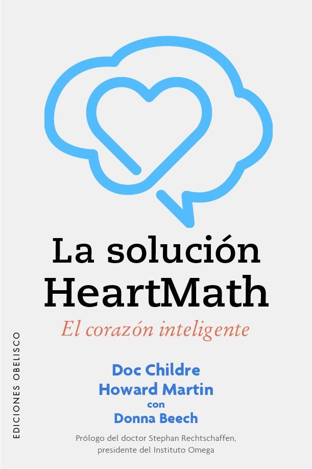 LA SOLUCIÓN HEARTMATH | 9788491118596 | CHILDRE, DOC/MARTIN, HOWARD | Galatea Llibres | Llibreria online de Reus, Tarragona | Comprar llibres en català i castellà online