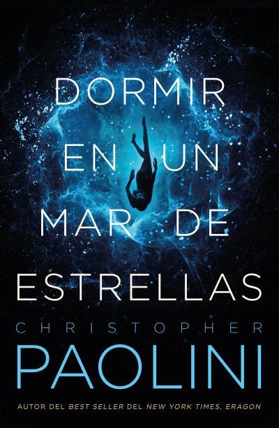 DORMIR EN UN MAR DE ESTRELLAS | 9788416517398 | PAOLINI, CHRISTOPHER | Galatea Llibres | Llibreria online de Reus, Tarragona | Comprar llibres en català i castellà online