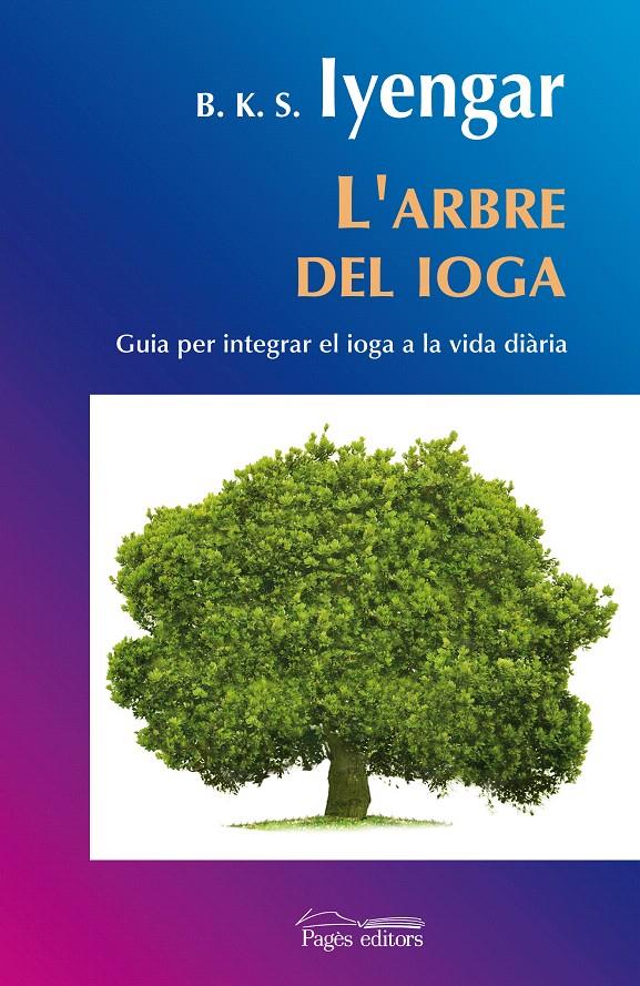 ARBRE DEL IOGA | 9788497798297 | IYENGAR, B.K.S. | Galatea Llibres | Llibreria online de Reus, Tarragona | Comprar llibres en català i castellà online