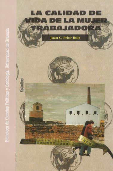 CALIDAD DE VIDA DE LA MUJER TRABAJADORA, LA | 9788433823359 | PRIOR RUIZ, JUAN C. | Galatea Llibres | Llibreria online de Reus, Tarragona | Comprar llibres en català i castellà online