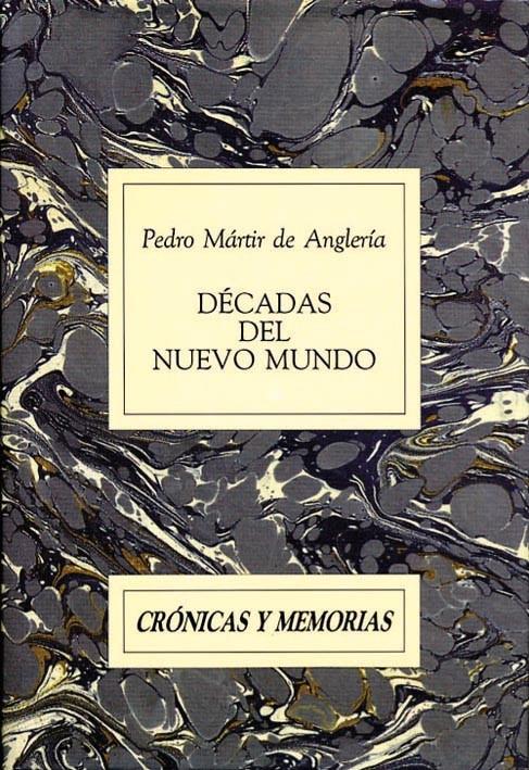 DECADAS DEL NUEVO MUNDO | 9788486547066 | MARTIR DE ANGLERIA,PEDRO | Galatea Llibres | Llibreria online de Reus, Tarragona | Comprar llibres en català i castellà online