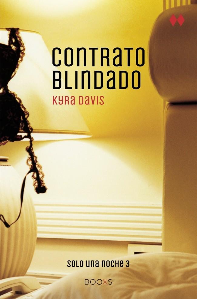 CONTRATO BLINDADO (SOLO UNA NOCHE III) | 9788466328579 | DAVIS, KYRA | Galatea Llibres | Llibreria online de Reus, Tarragona | Comprar llibres en català i castellà online