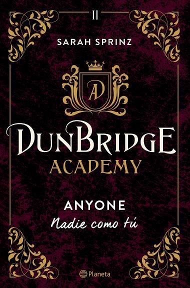 DUNBRIDGE ACADEMY. ANYONE II | 9788408275862 | SPRINZ, SARAH | Galatea Llibres | Llibreria online de Reus, Tarragona | Comprar llibres en català i castellà online