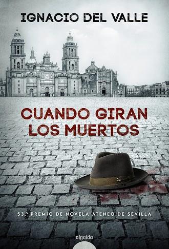 CUANDO GIRAN LOS MUERTOS | 9788491896050 | DEL VALLE, IGNACIO | Galatea Llibres | Llibreria online de Reus, Tarragona | Comprar llibres en català i castellà online