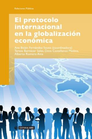 PROTOCOLO INTERNACIONAL EN LA GLOBALIZACION ECONOMICA, EL | 9788497880961 | FERNANDEZ SOUTO, ANA BELEN (COORDINADORA) | Galatea Llibres | Llibreria online de Reus, Tarragona | Comprar llibres en català i castellà online